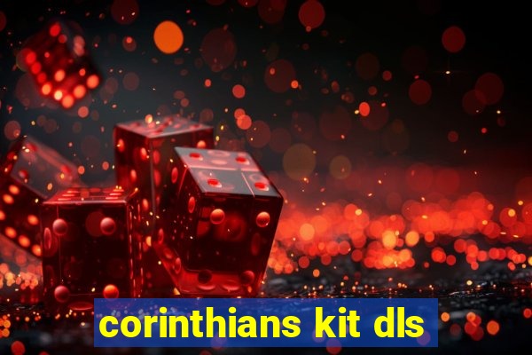 corinthians kit dls